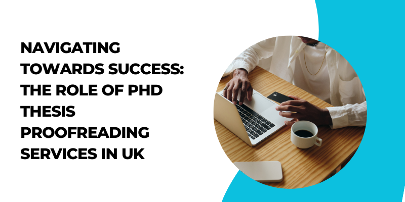 PhD thesis proofreading services In UK